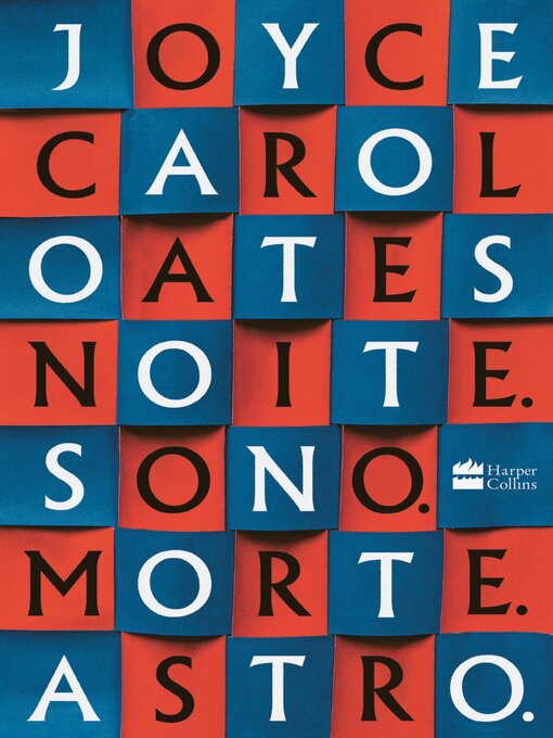 Title details for Noite. Sono. Morte. Astro. by Joyce Carol Oates - Available